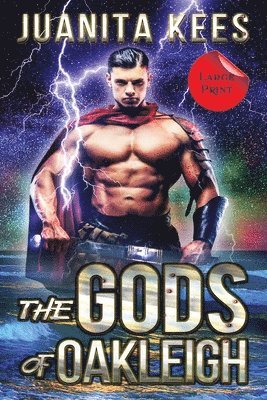 The Gods of Oakleigh (Large Print) 1