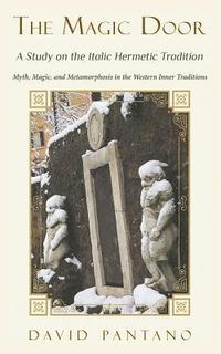 bokomslag The Magic Door - A Study on the Italic Hermetic Tradition