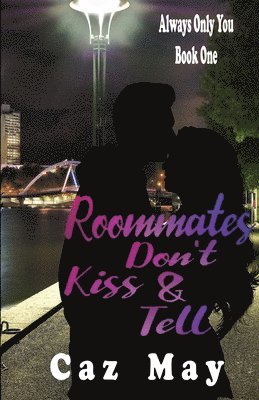 Roommates Don't Kiss & Tell 1