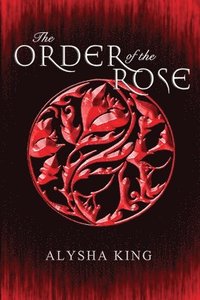 bokomslag The Order of the Rose