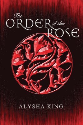 The Order of the Rose 1