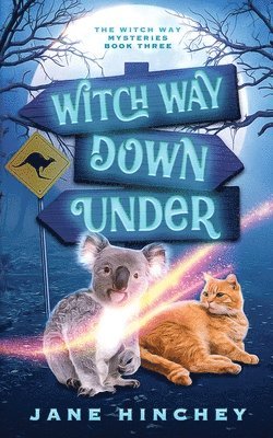 Jane Hinchey - Witch Way Down Under, Häftad