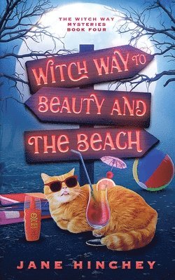 Jane Hinchey - Witch Way to Beauty and the Beach, Häftad