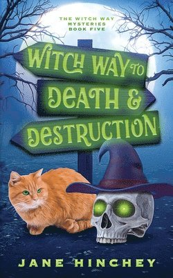 Jane Hinchey - Witch Way to Death and Destruction, Häftad