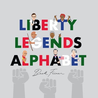 Beck Feiner - Liberty Legends Alphabet, Inbunden