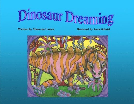 Maureen Larter - Dinosaur Dreaming, Häftad