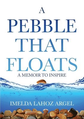 A Pebble That Floats 1