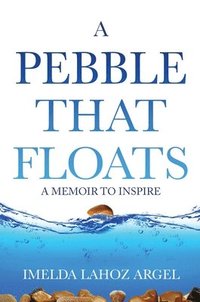 bokomslag Pebble That Floats