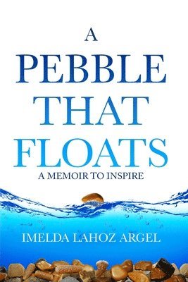 A Pebble That Floats 1