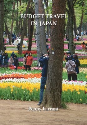 Penny Farrant - Budget Travel in Japan, Häftad