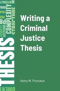 bokomslag Writing a Criminal Justice Thesis
