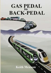 bokomslag Gas Pedal to Back-Pedal