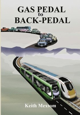 bokomslag Gas Pedal to Back-Pedal