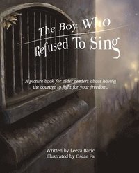 bokomslag The Boy Who Refused to Sing