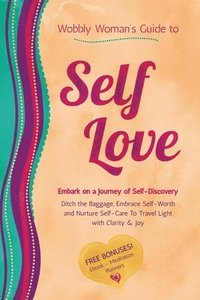 bokomslag Wobbly Woman's Guide to Self-Love