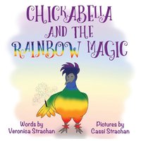 bokomslag Chickabella and the Rainbow Magic