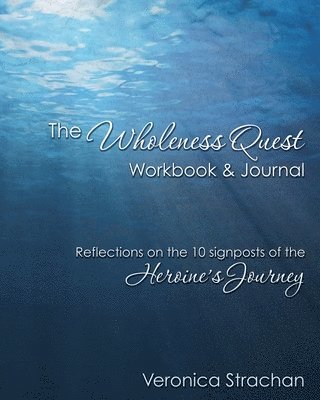 Wholeness Quest Workbook & Journal