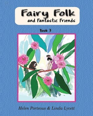 Fairy Folk and Fantastic Friends 1