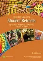 Jill Gowdie - Educator's Guide to Student Retreats, Häftad. Tillgänglighet: Lägg i varukorg