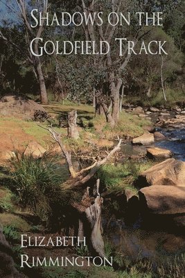 bokomslag Shadows on the Goldfield Track