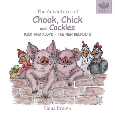 Fiona Brown - Adventures of Chook Chick & Cackles, Häftad