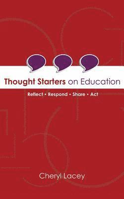 Thought Starters On Education 1