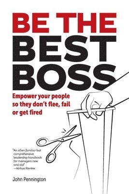 John Pennington - Be The Best Boss, Häftad