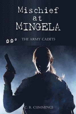Christopher Cummings - Mischief at Mingela, Häftad