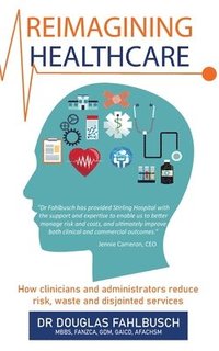 bokomslag Reimagining Healthcare