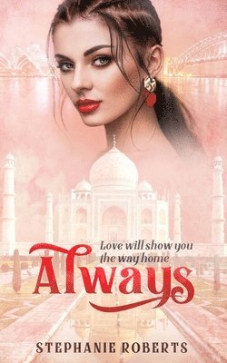 Always: Love Will Show You The Way Home 1