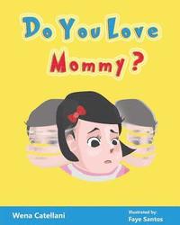 bokomslag Do You Love Mommy?