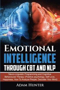 bokomslag Emotional Intelligence Through CBT and NLP