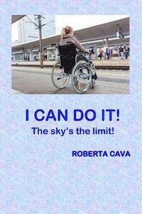bokomslag I Can Do It!: The Sky's the limit!