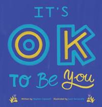 bokomslag It's OK To Be You