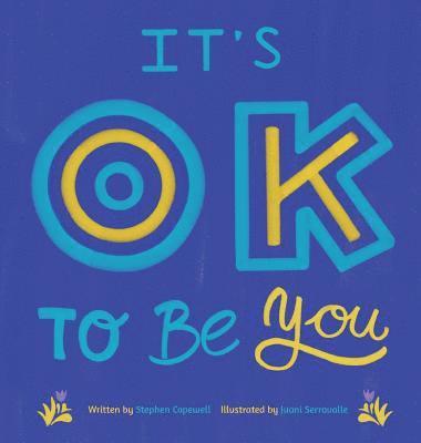 It's OK To Be You 1