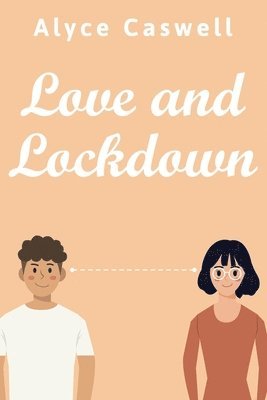 Love and Lockdown 1