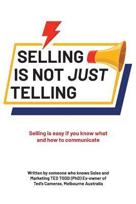 Selling Is Not Just Telling 1