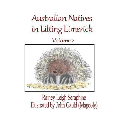 Australian Natives in Lilting Limerick Volume 2 1