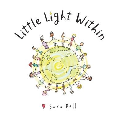 Sara Bell - Little Light Within, Inbunden