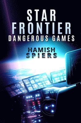 Star Frontier: Dangerous Games 1