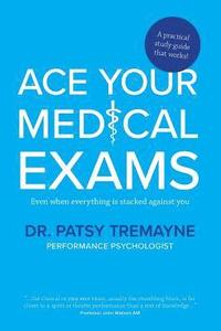 bokomslag Ace Your Medical Exams