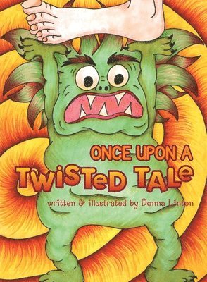 bokomslag Once Upon A Twisted Tale