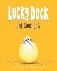 bokomslag Lucky Duck: The Good Egg