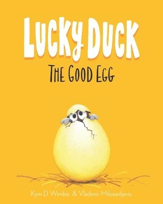 Lucky Duck: The Good Egg 1