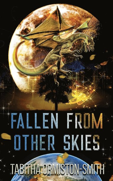 Tabitha Ormiston-Smith - Fallen From Other Skies, Häftad