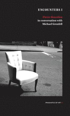 Pierre Bourdieu, Michael Grenfell - Encounter 1, Häftad