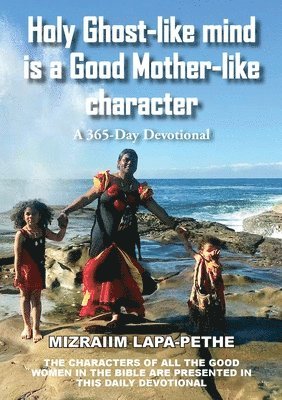 Holy Ghost-like mind is a Good Mother-like character 1