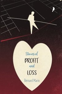 bokomslag Stories of Profit and Loss