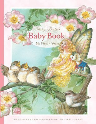 Shirley Barber's Baby Book: My First Five Years: Pink Cover Edition 1