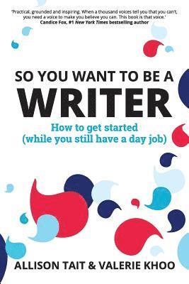 So You Want To Be A Writer 1